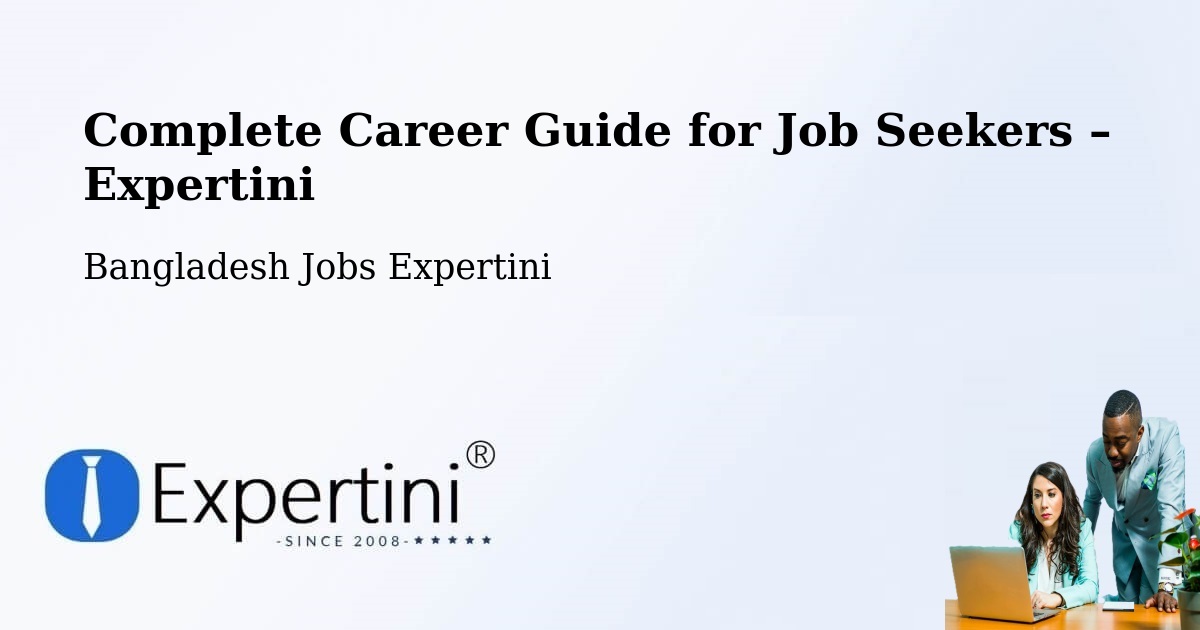 Career Guide for Job Seekers – Rāipur - Rāipur, Bangladesh Jobs Expertini