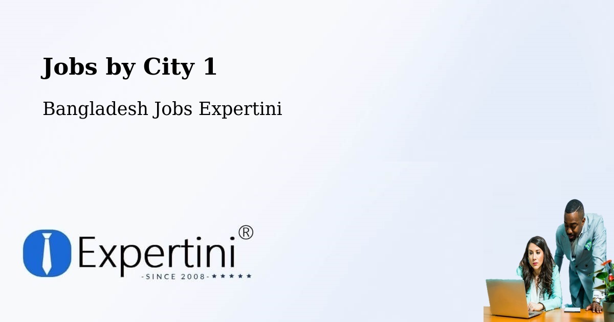 City Jobs in Bangladesh - Expertini