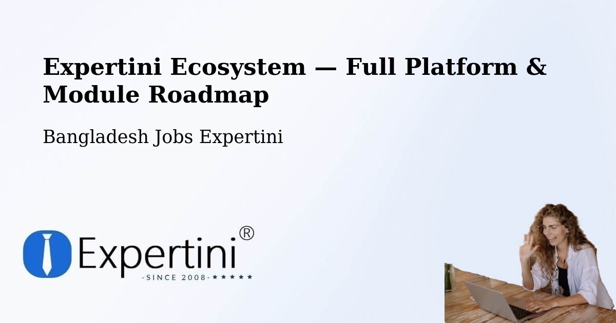 Expertini Ecosystem — Full Platform & Module Roadmap – Rāipur