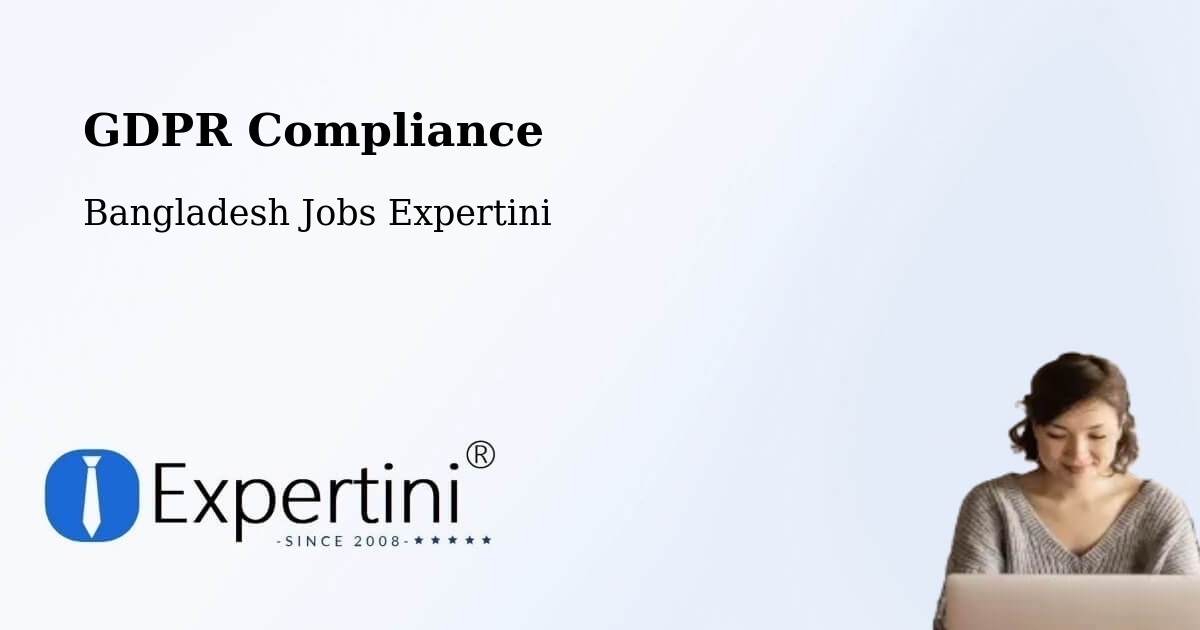 EU GDPR Compliance Statement – Rāipur - Bangladesh Jobs Expertini