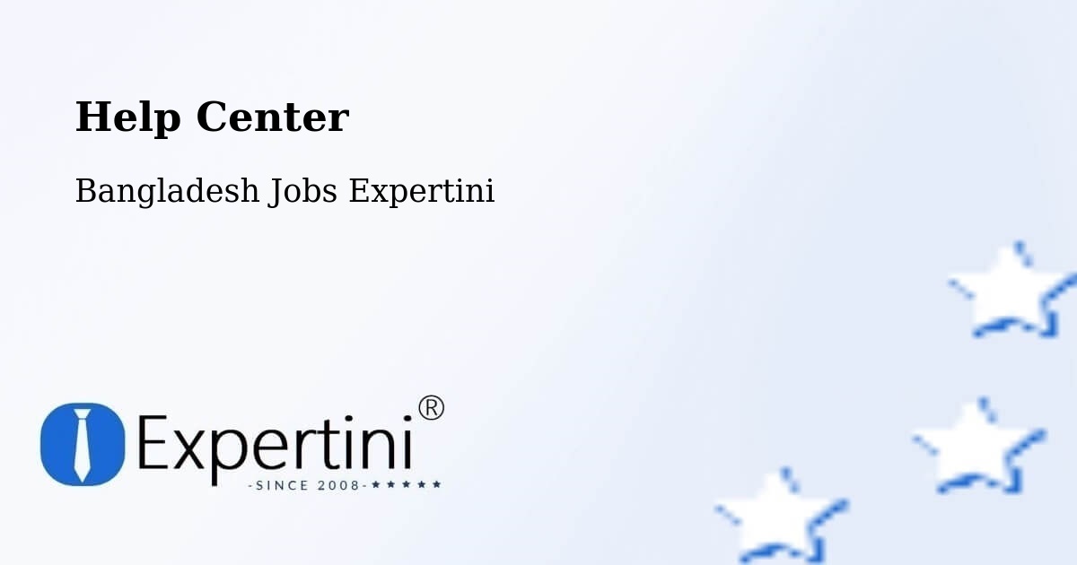 Help Center – Rāipur - Bangladesh Jobs Expertini