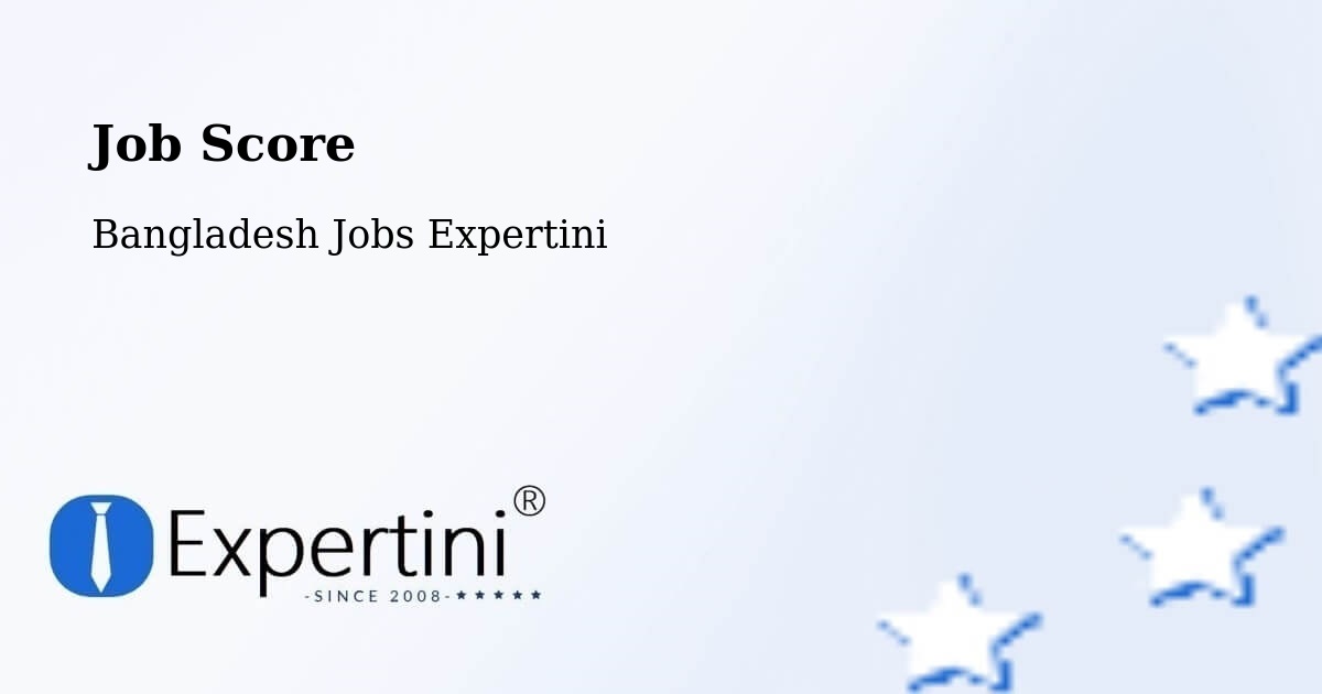 Job Score & Job Description Score Tool – Rāipur - Bangladesh Jobs Expertini
