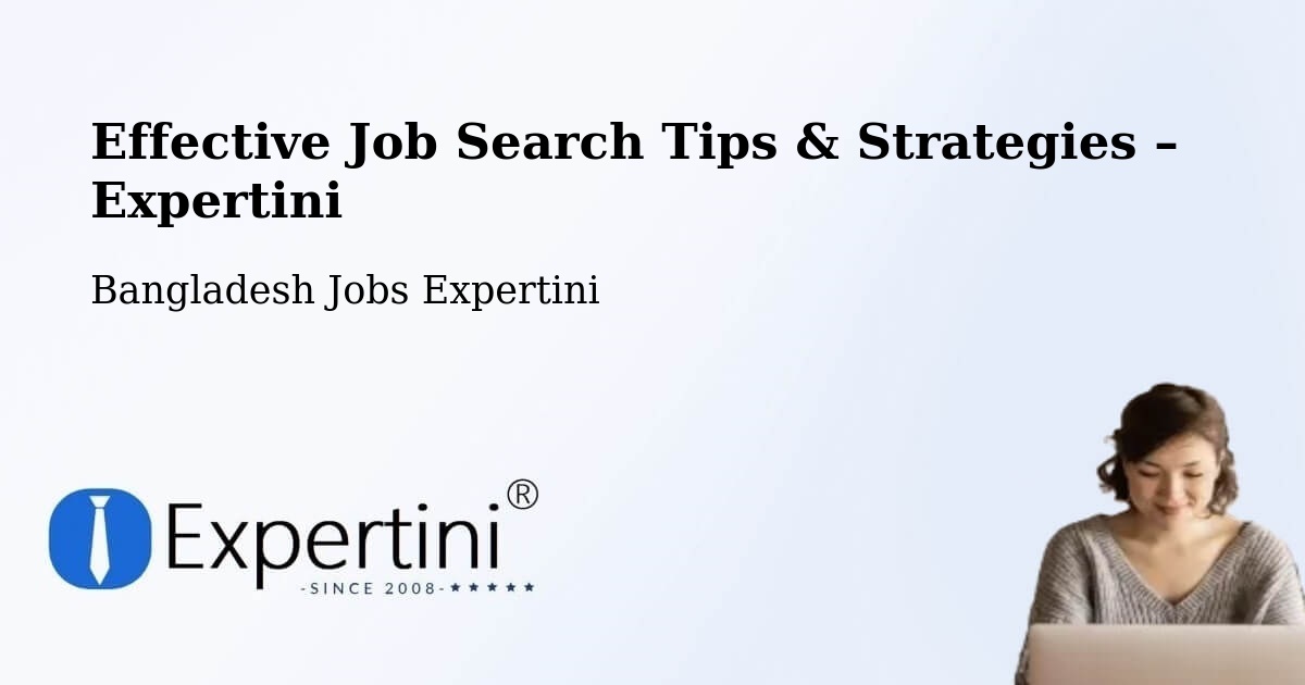 Job Search Tips & Strategies for Job Seekers – Rāipur - Rāipur, Bangladesh Jobs Expertini