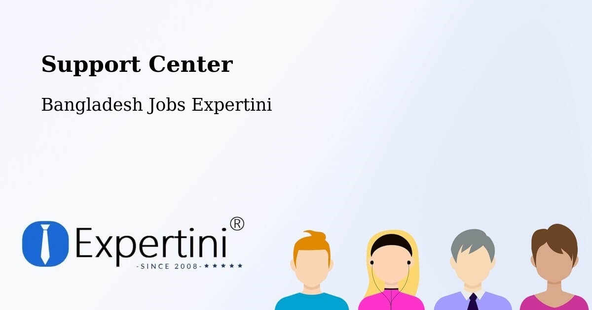 Support Services – Rāipur - Bangladesh Jobs Expertini